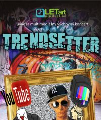 Koncert TRENDSETTER Koncert TRENDSETTER