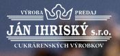 Ján Ihriský - výroba a predaj cukrárenských výrobkov, s.r.o