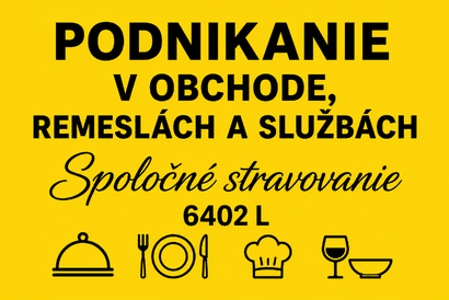 6402 L podnikanie v obchode, remeslách a službách - spoločné stravovanie s účinnosťou od 01.09.2026